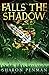 Falls the Shadow (Welsh Princes #2)