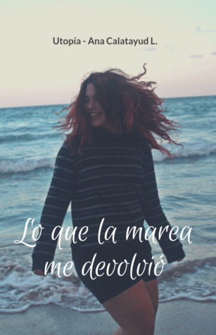 Lo que la marea me devolvió