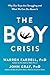 The Boy Crisis: Why Our Boys Are Struggling and What We Can Do about It