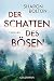Der Schatten des Bösen by Sharon J. Bolton
