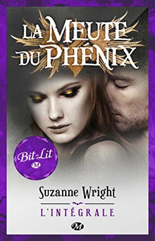 La Meute du Phénix - L'Intégrale (French Edition)