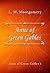 Anne of Green Gables by L.M. Montgomery Anne of Green Gables by L.M. Montgomery