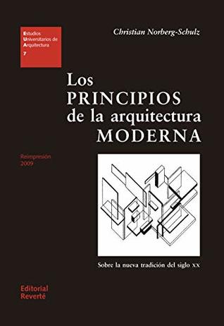 Los principios de la arquitectura moderna (Estudios Universitarios de Arquitectura (EUA) nº 7) (Spanish Edition)