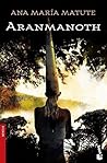 Aranmanoth by Ana María Matute