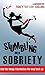 Stumbling Into Sobriety: An...