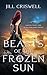 Beasts of the Frozen Sun by Jill Criswell
