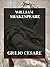 Giulio Cesare by William Shakespeare Giulio Cesare by William Shakespeare
