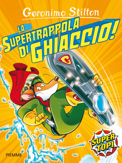 La supertrappola di ghiaccio! Ediz. illustrata (Paperback)