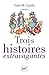 Trois histoires extravagantes (Hors collection)