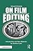 On Film Editing by Edward Dmytryk