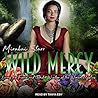 Wild Mercy: Livin...