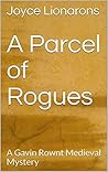 A Parcel of Rogues (Gavin Rownt Medieval Mystery #1)