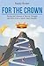 For the Crown: Stories and ...