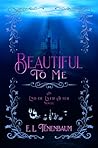 Beautiful To Me: A Little Mermaid Retelling