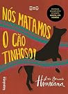 Book cover for Nós matamos o Cão Tinhoso!