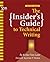 The Insider's Guide to Technical Writing