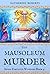 The Mausoleum Murder (The S...