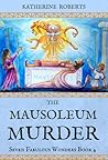 The Mausoleum Murder (The Seven Fabulous Wonders, #4)