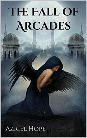 The Fall of Arcades (Fallen Angel, Immortal Romance #1)