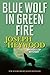 Blue Wolf In Green Fire: A ...