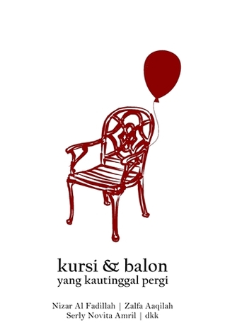Kursi dan Balon yang Kautinggal Pergi