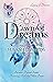 Dawn of Dreams (Legacy of D...