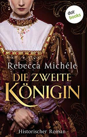 Die zweite Königin (Kindle Edition)