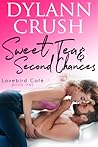 Sweet Tea & Second Chances by Dylann Crush
