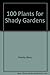 Shady Gardens (100 Plants)