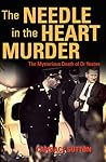 The Needle in the Heart Murder: The Mysterious Death of Dr Yeates