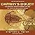 Darwin's Doubt: The Explosive Origin of Animal Life and the Case for Intelligent Design