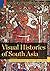 Visual Histories of South Asia