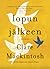 Lopun jälkeen by Clare Mackintosh