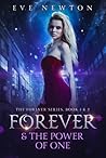 Forever & The Power of One by Eve Newton