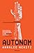 Autonom by Annalee Newitz