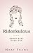 Ridorkulous (Dorky Duet #1)