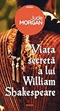 Viața secretă a lui William Shakespeare