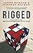 Rigged (The Falling Empires...