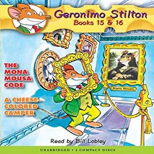 The Mona Mousa Code and A Cheese Colored Caper (Geronimo Stilton, #15-16)
