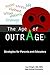 The Age of Outrage: Strateg...