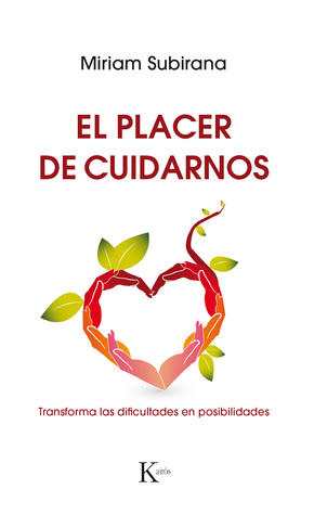 Portada de El placer de cuidarnos, de Miriam Subirana