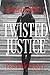 Twisted Justice (Inspector ...