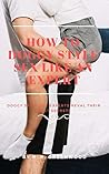 How To Doggy Style Sex Like An Expert: Doggy Style Sex Experts Reval Their Best Secrets How To Doggy Style Sex Like An Expert: Doggy Style Sex Experts Reval Their Best Secrets