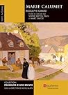 Marie Calumet (Coll. Parcours d'une oeuvre)