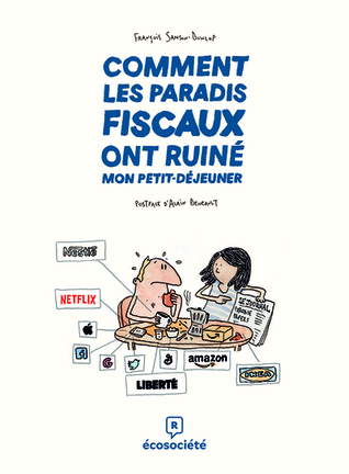 Comment les paradis fiscaux ont ruiné mon petit-déjeuner (Paperback)