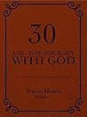 30: A 30-Day Journey With God