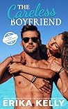 The Careless Boyfriend by Erika Kelly
