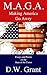 M.A.G.A.: Making America Go...