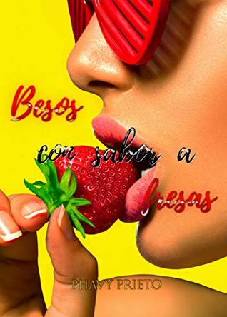 Besos con sabor a fresas (Kindle Edition)