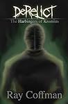 Derelict: The Harbingers of Kromius